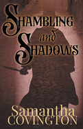 Shambling and Shadows