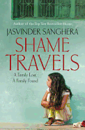 Shame Travels: A Family Lost, A Family Found