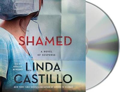 Shamed: A Novel of Suspense - Castillo, Linda, and McInerney, Kathleen (Read by)