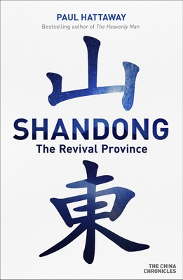 Shandong: The Revival Province - Hattaway, Paul