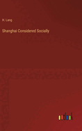 Shanghai Considered Socially