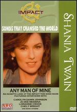 Shania Twain: Any Man of Mine