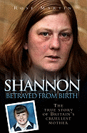 Shannon: Betrayed from Birth