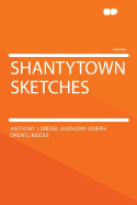 Shantytown Sketches