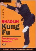 Shaolin Kung Fu: Fundamental Training
