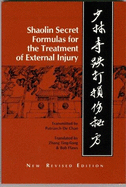 Shaolin Secret Formulas for the Treatment of External Injury