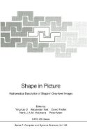 Shape in Picture: Mathematical Description of Shape in Grey-Level Images