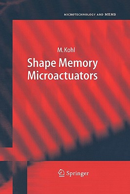 Shape Memory Microactuators - Kohl, Manfred