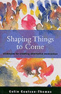 Shape of Things to Come