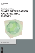Shape Optimization and Spectral Theory