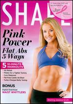 Shape: Pink Power - Flat Abs 5 Ways