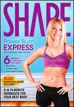 Shape: Power Burn Express [With Resistance Band]