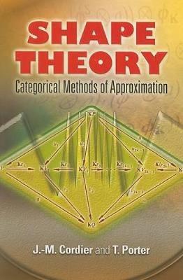 Shape Theory - Cordier, J M, and Porter, T