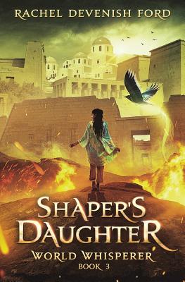 Shaper's Daughter - Devenish Ford, Rachel