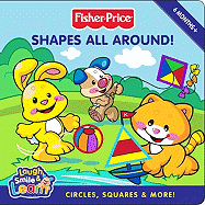 Shapes All Around!: Circles, Squares & More!