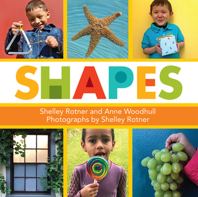 Shapes - Rotner, Shelley, and Woodhull, Anne