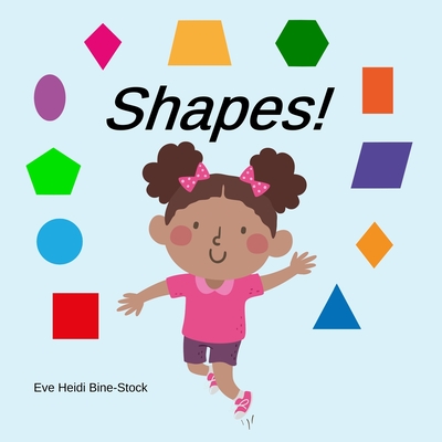 Shapes! - Bine-Stock, Eve Heidi