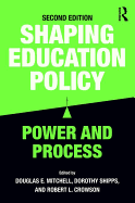 Shaping Education Policy: Power and Process