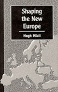 Shaping the New Europe