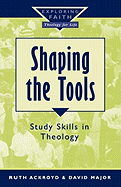 Shaping the Tools