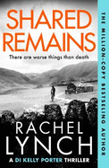Shared Remains: An unputdownable must-read crime thriller