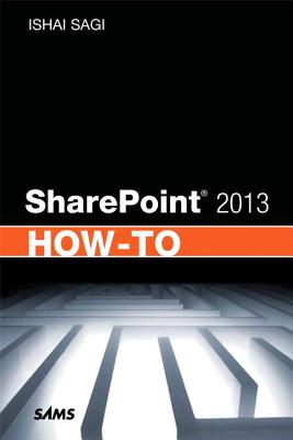 SharePoint 2013 How-To - Sagi, Ishai