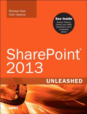 Sharepoint 2013 Unleashed - Noel, Michael, and Spence, Colin