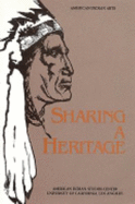 Sharing a Heritage: American Indian Arts