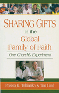 Sharing Gifts in the Global Family of Faith: One Church's Experiment