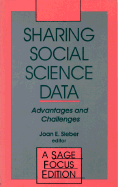 Sharing Social Science Data: Advantages and Challenges