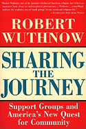 Sharing the Journey: Support Groups and the Quest for a New Community
