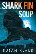 Shark Fin Soup: A Novelvolume 2