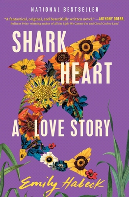 Shark Heart: A Love Story - Habeck, Emily