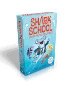 Shark School Shark-Tastic Collection Books 1-4 (Boxed Set): Deep-Sea Disaster; Lights! Camera! Hammerhead!; Squid-Napped!; The Boy Who Cried Shark