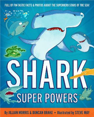 Shark Super Powers - Morris, Jillian, and Brake, Duncan