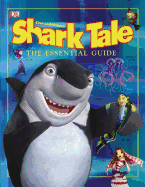 Shark Tale Essential Guide
