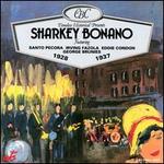Sharkey Bonano 1928-1937 - Sharkey Bonano