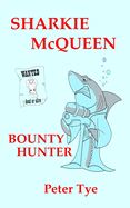 Sharkie McQueen Bounty Hunter