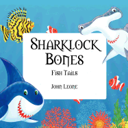 Sharklock Bones: Fish Tails