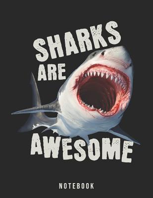 Sharks Are Awesome Notebook: Hungry Deep Sea Predator - Rituals, Jackrabbit