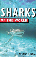 Sharks of the World - Steel, Rodney