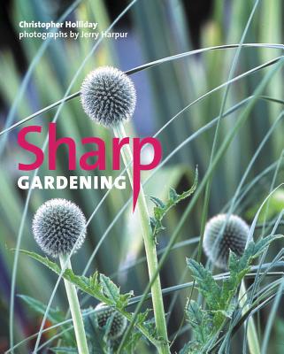 Sharp Gardening - Holliday, Christopher