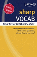 Sharp Vocab: Building Better Vocabulary Skills - Kaplan Publishing (Creator)