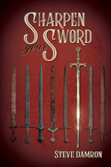 Sharpen Your Sword
