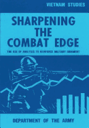 Sharpening the Combat Edge: The Use of Analysis to Reinforce Military Judgment