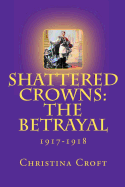 Shattered Crowns: The Betrayal