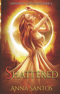 Shattered: Paranormal Vampire Romance