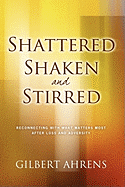 Shattered, Shaken and Stirred