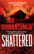 Shattered - Bonansinga, Jay