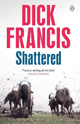 Shattered - Francis, Dick